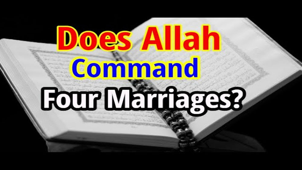 Does Allah command four marriages/BALBOA PARK